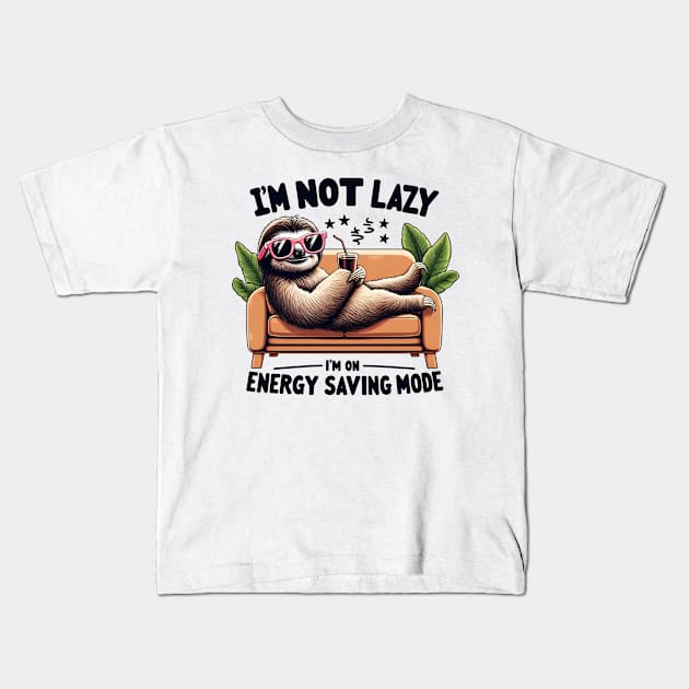 I'm Not Lazy I'm On Energy Saving Mode Funny Kids T-Shirt by Hobbs Text Art